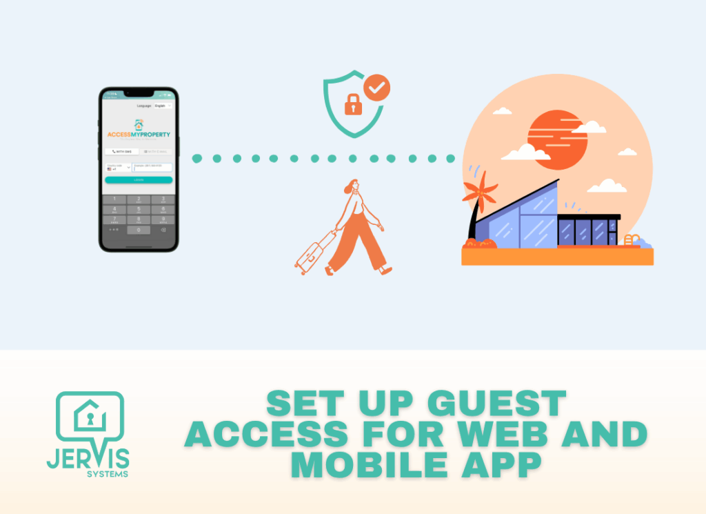 How to Provide Guests Access to Your Devices via the Access My Property Mobile and Web App