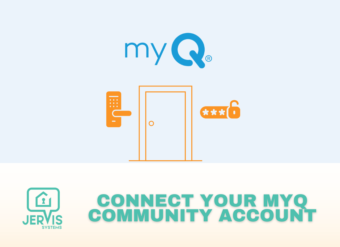 How to Connect Your myQ Community Account to Jervis Systems